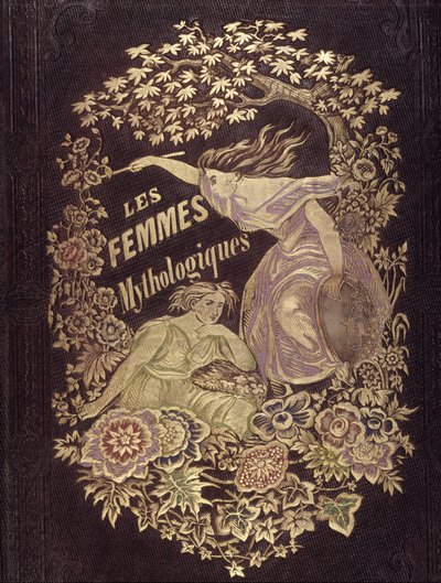 Femmes mythologiques - Couv. de "Muses et Fées", dessin de G. Staal, par Mery et le Cte Foelix - Pierre Gustave Eugene Staal