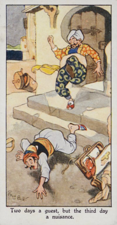 Proverbe oriental : Deux jours invité, mais le troisième jour une nuisance - René Bull