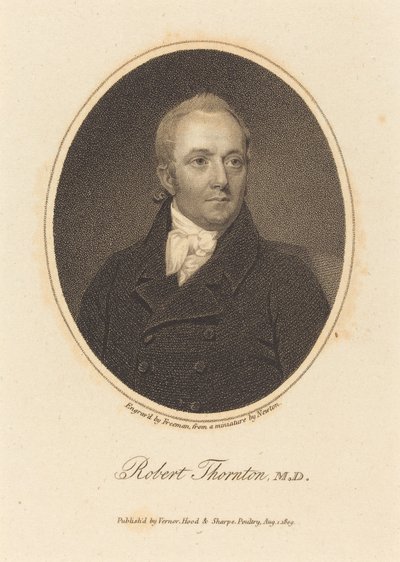 Robert Thornton, M.D. - Samuel Freeman after William John Newton
