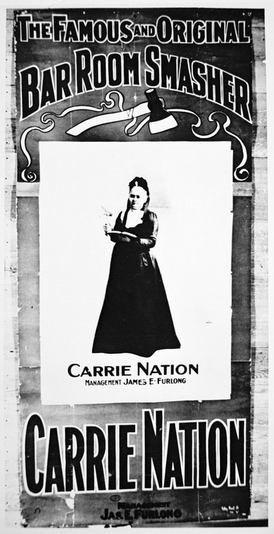 Affiche de théâtre représentant Carry Nation (1846-1911) tenant sa hache destructrice - School American