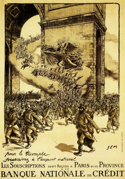 Affiche politique. France. 1917. Au nom du triomphe, adhérez au prêt national. - Sem (1863 1934)