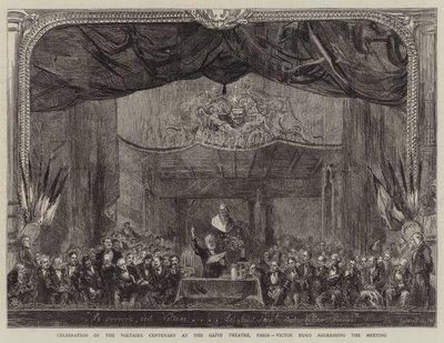 Célébration du Centenaire de Voltaire au Théâtre de la Gaîté, Paris, Victor Hugo s