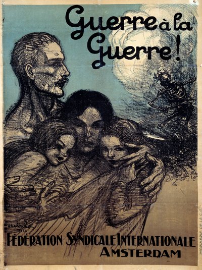 Guerre à la guerre. Affiche de la Fédération Syndicale Internationale par Théophile Alexandre Steinlen - Théophile Alexandre Steinlen