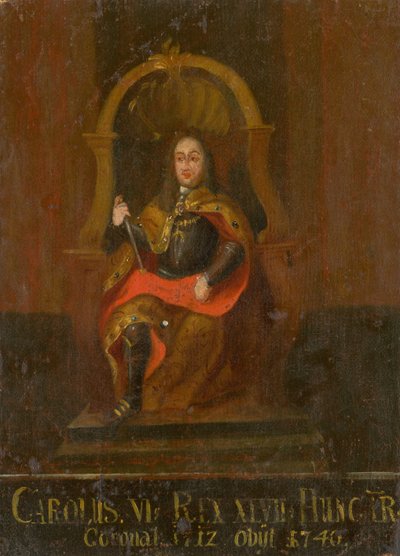 Charles VI 1685-1740, Roi de Hongrie et de Croatie, première moitié du 18e siècle - Unbekannt