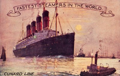 Cunard Line - Les vapeurs les plus rapides du monde, années 1910 - Unbekannt