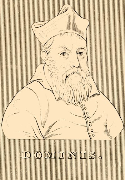 Dominis, 1560-1624, 1830 - Unbekannt