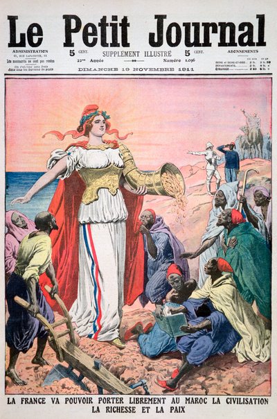 La France apportant civilisation, richesse et paix au Maroc, 19 novembre 1911 - Unbekannt