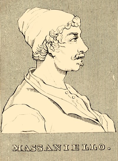 Massaniello, 1622-1647, 1830 - Unbekannt