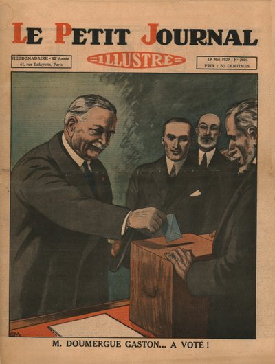 Monsieur Gaston Doumergue... a voté!, 1929 - Unbekannt