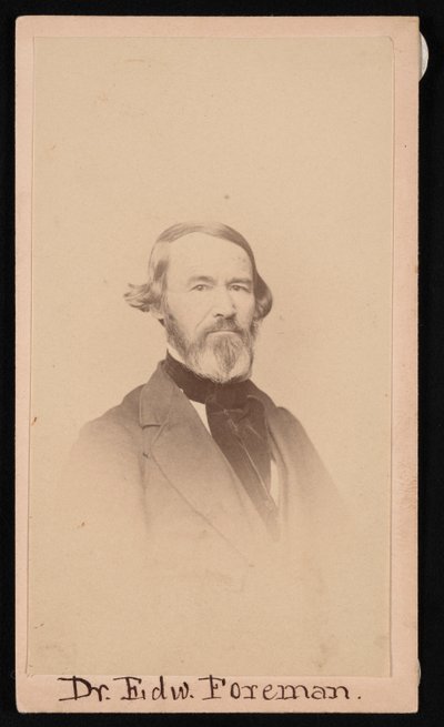 Portrait du Dr. Edward R. Foreman 1808-1885, avant 1876 - Unbekannt