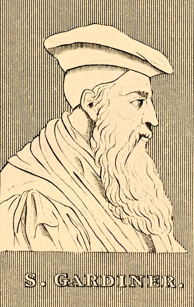 S. Gardiner, 1483-1555, 1830 - Unbekannt