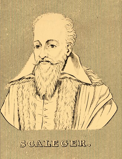 Scaleger, 1540-1609, 1830 - Unbekannt