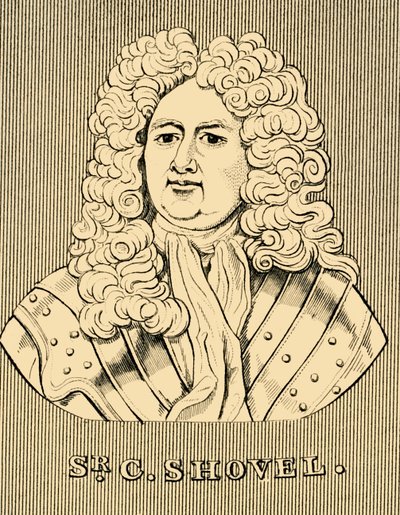 Sir C. Shovel, vers 1650-1707 - Unbekannt