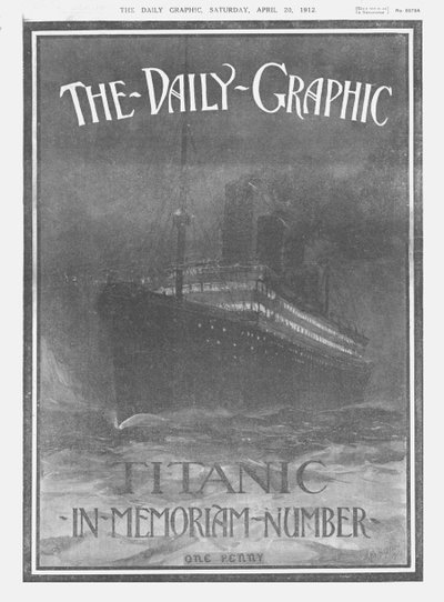 Le Daily Graphic - Titanic-In-Memoriam, couverture, 20 avril 1912 - Unbekannt