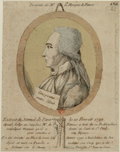 Thomas de Mahy, Marquis de Favras 1744-1790. Du Journal de Paris le 20 février 1790, 1790 - Unbekannt