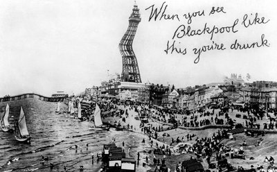 Quand vous voyez Blackpool comme ça, vous êtes ivre, 20e siècle - Unbekannt