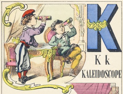 K : kaléidoscope - Alphabet des jeux, vers 1890 (illustration) - Unbekannt