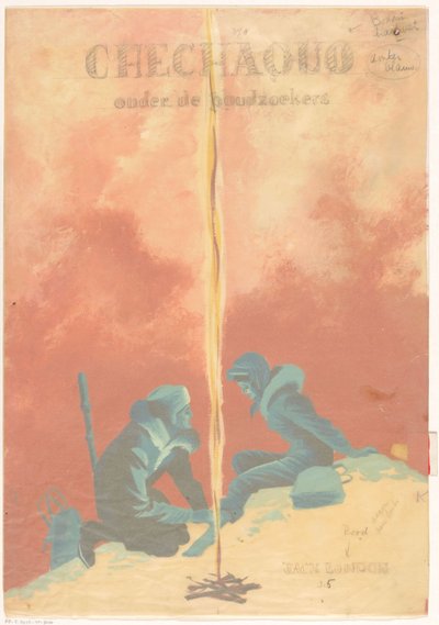 Bandontwerp voor: Jack London, Chechaquo onder de goudzoekers (Chechaquo et les anciens), 1958 - Unknown