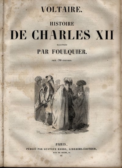 Histoire de Charles XII (Carl) (1682-1718), roi de Suède - par Voltaire - édition vers 1846 - Unknown artist