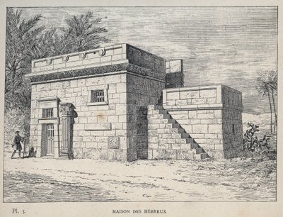 Maison des Hébreux - (Maison hébraïque) gravure de 1889 dans « Histoire de l