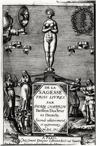 De la sagesse, trois livres par Pierre Charron (1541-1603) - Unknown artist