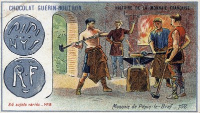 Série Histoire de la Monnaie Française publiée par Chocolat Guérin Boutron. Chromolithographie du 19e siècle. Monnaie de Pépin le Bref en 752 - Unknown artist