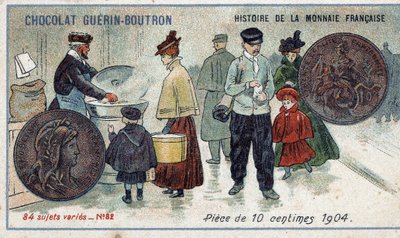 Série Histoire de la Monnaie Française publiée par Chocolat Guérin Boutron. Chromolithographie du 19ème siècle. Pièce de 10 centimes en 1904 - Unknown artist
