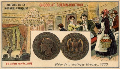 Histoire de la Monnaie Française publiée par Chocolat Guérin Boutron. Pièce de 5 centimes en bronze de 1860. Napoléon III. - Unknown artist