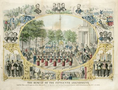 Le résultat du quinzième amendement, et la montée et le progrès de la race africaine en Amérique et son accomplissement final, et célébration le 19 mai - Unknown artist