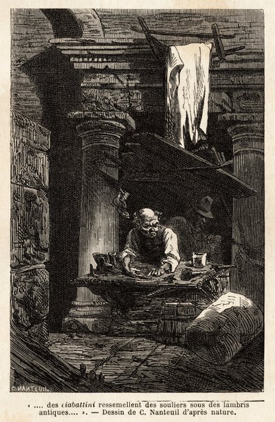 Un cordonnier, qui a installé son atelier et travaille dans des ruines antiques. Gravure pour illustrer le voyage à Rome, par Francis Wey, en 1864-1868, publié dans "Le tour du monde" en 1869, édité par Edouard Charton, édition Hachette, Paris. Collection  - Unknown artist