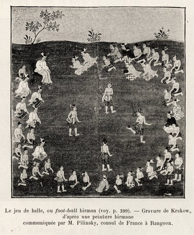 Football ou jeu de balle birman. Gravure de Cracovie pour illustrer le récit Quinze jours en Birmanie, par E.Cavaglion, en 1886, dans Le tour du Monde 1892, dirigé par Édouard Charton (1807-1891), Hachette, Paris. - Unknown artist