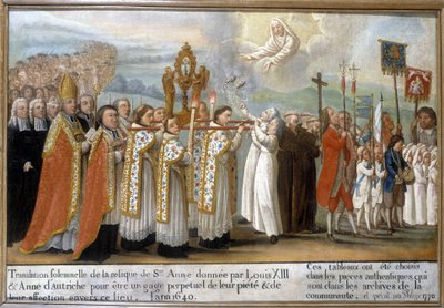 Translation solennelle de la relique de Sainte Anne donnée par Louis XIII et Anne d