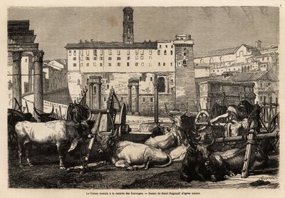 Le forum romain a la location de fourrage, les bœufs se couchent au milieu des charrettes et des ruines antiques. Gravure pour illustrer le voyage à Rome, par Francis Wey, en 1864-1868, publié dans « Le tour du monde » 1869, édité par Edouard Charton, édit - Unknown artist