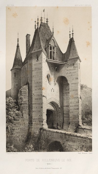 Architecture Pittoresque ou Monuments des XVeme et XVIeme Siècles: Châteaux de France des XV et XVI Siècles: Pl. 95, Porte de Villeneuve-Le-Roi (Yonne) - Victor Petit
