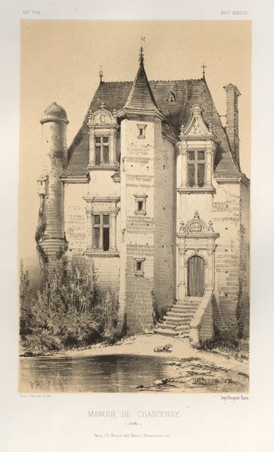Architecture Pittoresque ou Monuments des XVeme et XVIeme Siecles: Chateaux De France des XV et XVI Siecles: Pl.15, Manoir De Chastenay (Sarthe) - Victor Petit