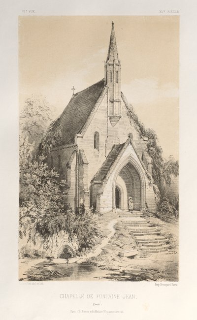 Architecture Pittoresque ou Monuments des XVeme et XVIeme Siecles: Chateaux De France des XV et XVI Siecles: Pl.22, Chapelle de Fontaine-Jean (Loiret) - Victor Petit