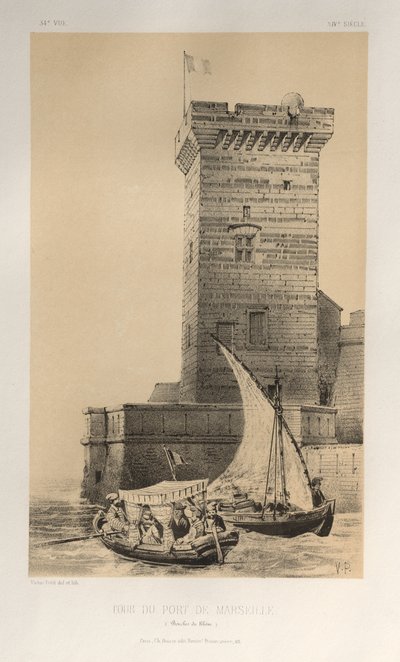 Architecture Pittoresque ou Monuments des XVeme et XVIeme Siecles: Chateaux De France des XV et XVI Siecles: Pl. 34, Tour Du Port De Marseille (Bouches Du Rhône) - Victor Petit