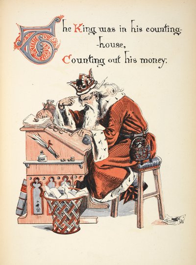 Le roi était dans sa salle des comptes, comptant son argent. - Walter Crane