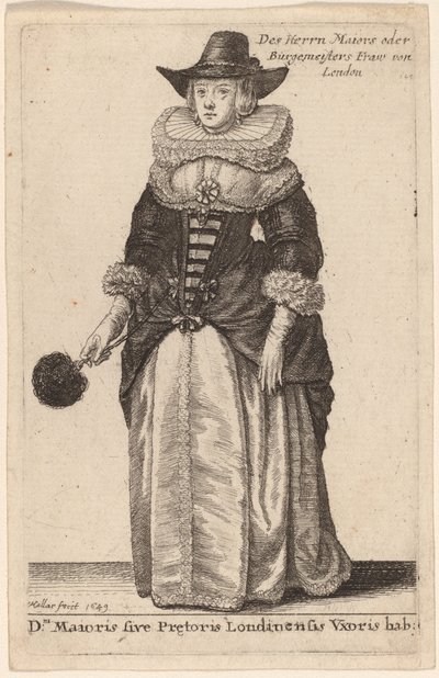 Dni Maioris sive Praetoris Londinensis Vxoris Hab: - Wenceslaus Hollar