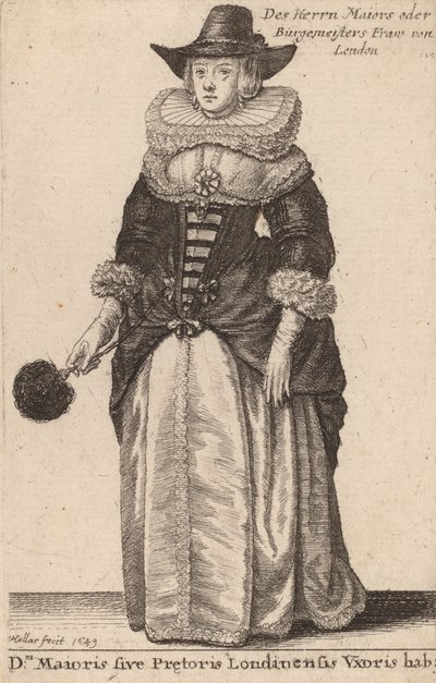 Dni Maioris sive Praetoris Londinensis Vxoris Hab:, 1649 - Wenceslaus Hollar