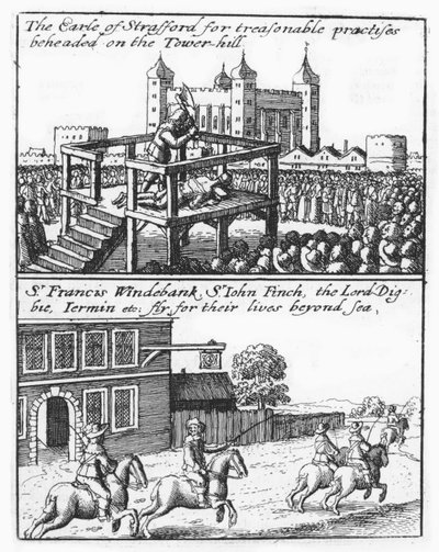 Décapitation du comte de Stafford à Tower Hill ; Sir Francis Windebank, Sir John Finch et Lord Digby fuient l