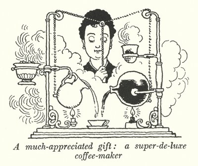 Un cadeau très apprécié, une cafetière super-de-luxe - William Heath Robinson