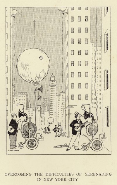 Surmonter les Difficultés de la Sérénade à New York - William Heath Robinson