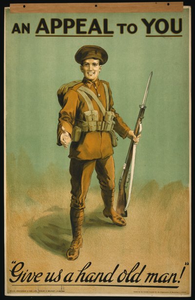 Affiche de recrutement "Un appel à vous", Donnez-nous un coup de main vieux! 1915 - . .