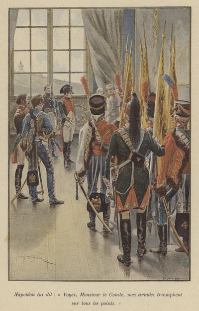 Napoléon dit : Voyez, Comte, mes armées sont victorieuses partout. - after Paris