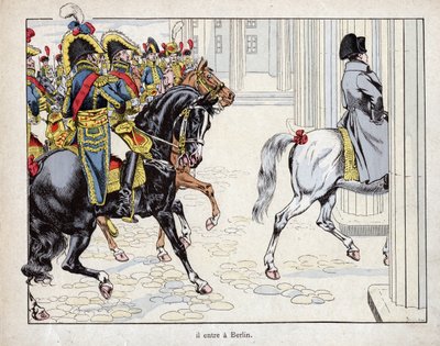 Il entre à Berlin - les troupes de Napoléon Ier entrent à Berlin - 1806 - lithographie de Job (Jacques Onfroy de Bréville) de "Le Grand Napoléon des Petites Enfants" 1893 - pseudonym for Onfray de Breville Jacques Job