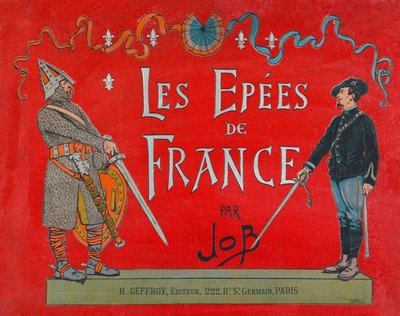 Jacques Marie Gaston Onfray de Bréville dit JOB, Couverture du livre Les épées de France - pseudonym for Onfray de Breville Jacques Job