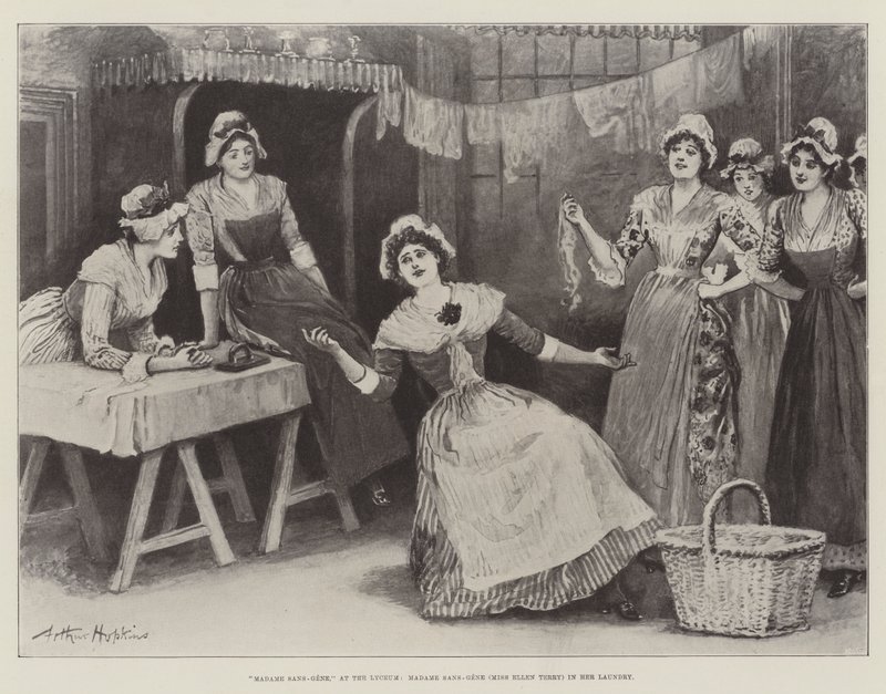 Madame Sans-Gêne, au Lyceum, Madame Sans-Gêne (Miss Ellen Terry) dans sa blanchisserie - Arthur Hopkins