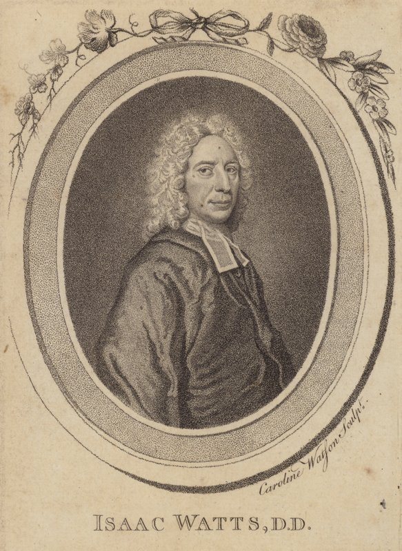 Isaac Watts, ministre chrétien anglais, écrivain de cantiques et théologien - Caroline Watson