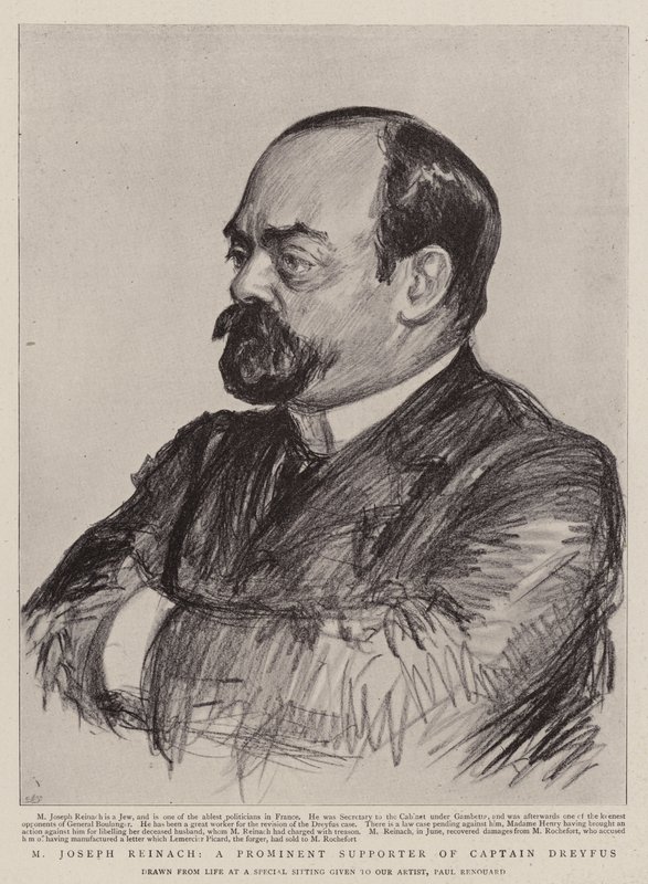 M Joseph Reinach, un partisan éminent du capitaine Dreyfus - Charles Paul Renouard
